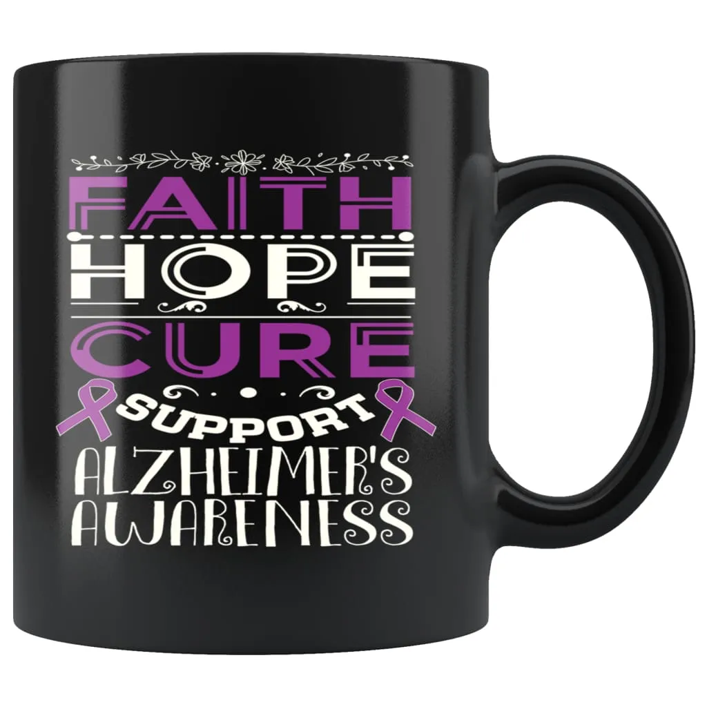 Alzheimers Awareness Mug Faith Hope Cure Support 11oz Black Coffee Mugs