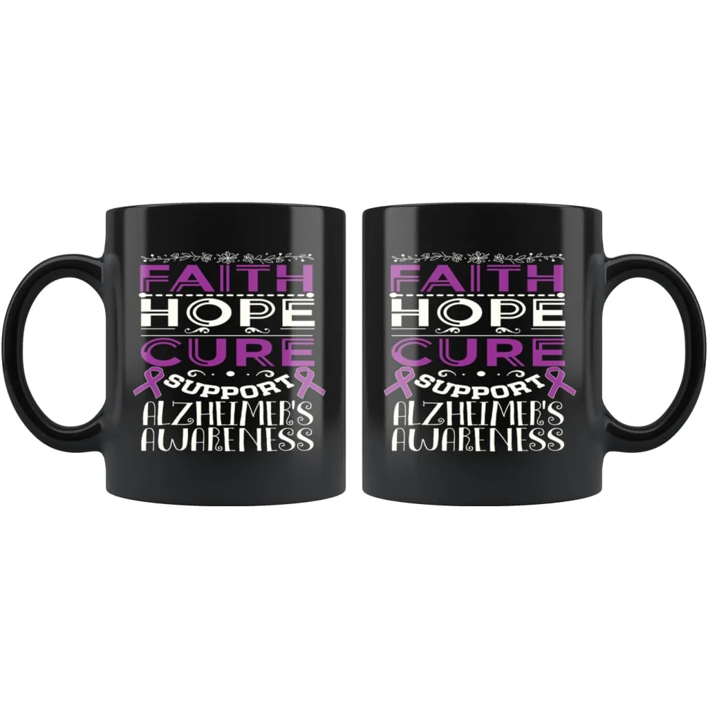 Alzheimers Awareness Mug Faith Hope Cure Support 11oz Black Coffee Mugs