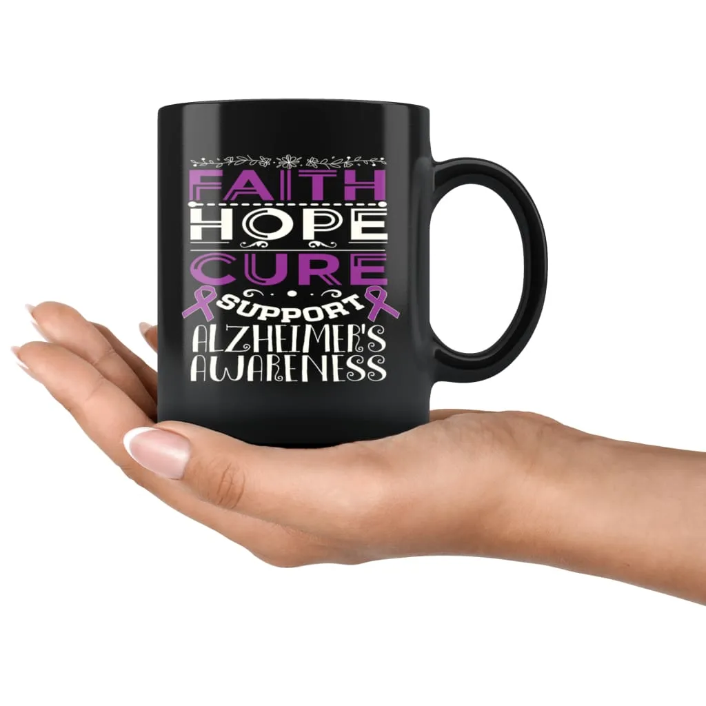 Alzheimers Awareness Mug Faith Hope Cure Support 11oz Black Coffee Mugs